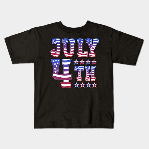 4th Of July! Kids T-Shirt by Duds4Fun